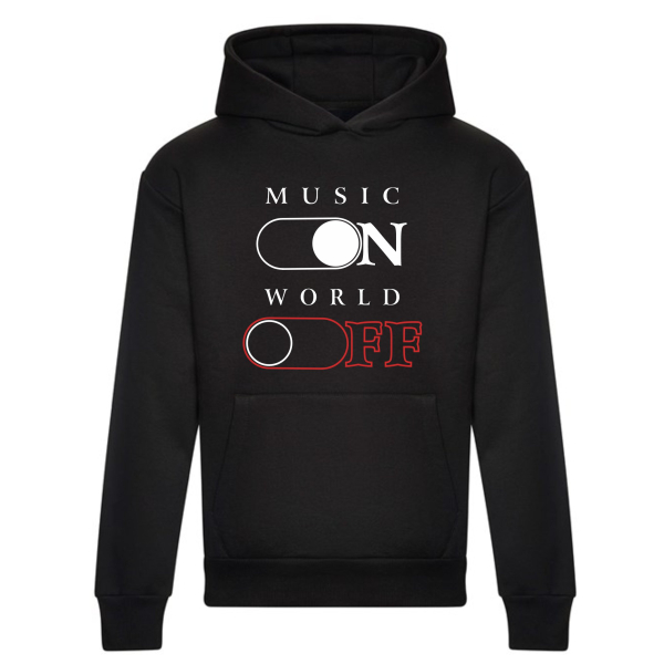 Hoodie "music on, world off"