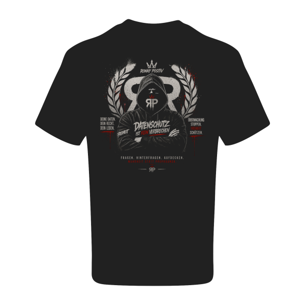 T-Shirt „Datenschutz ist kein Verbrechen“ - Ronny Positiv