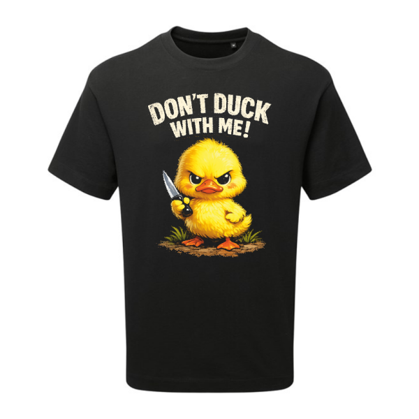 T-Shirt „Dont Duck With Me!“