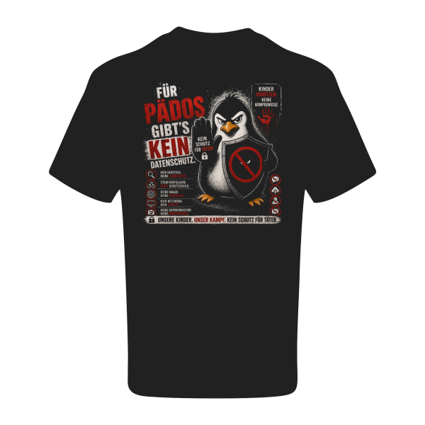 T-Shirt „Für Pädos gibt’s kein Datenschutz“ - Ronny Positiv